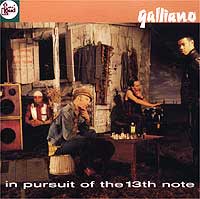 Galliano In Pursuit Of The 13th Note Формат: Audio CD (Jewel Case) Дистрибьютор: Phonogram Ltd Лицензионные товары Характеристики аудионосителей 1991 г Альбом инфо 2434c.